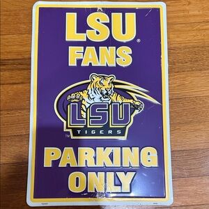 LSU Fans Parking Only Sign - Purple and Yellow
